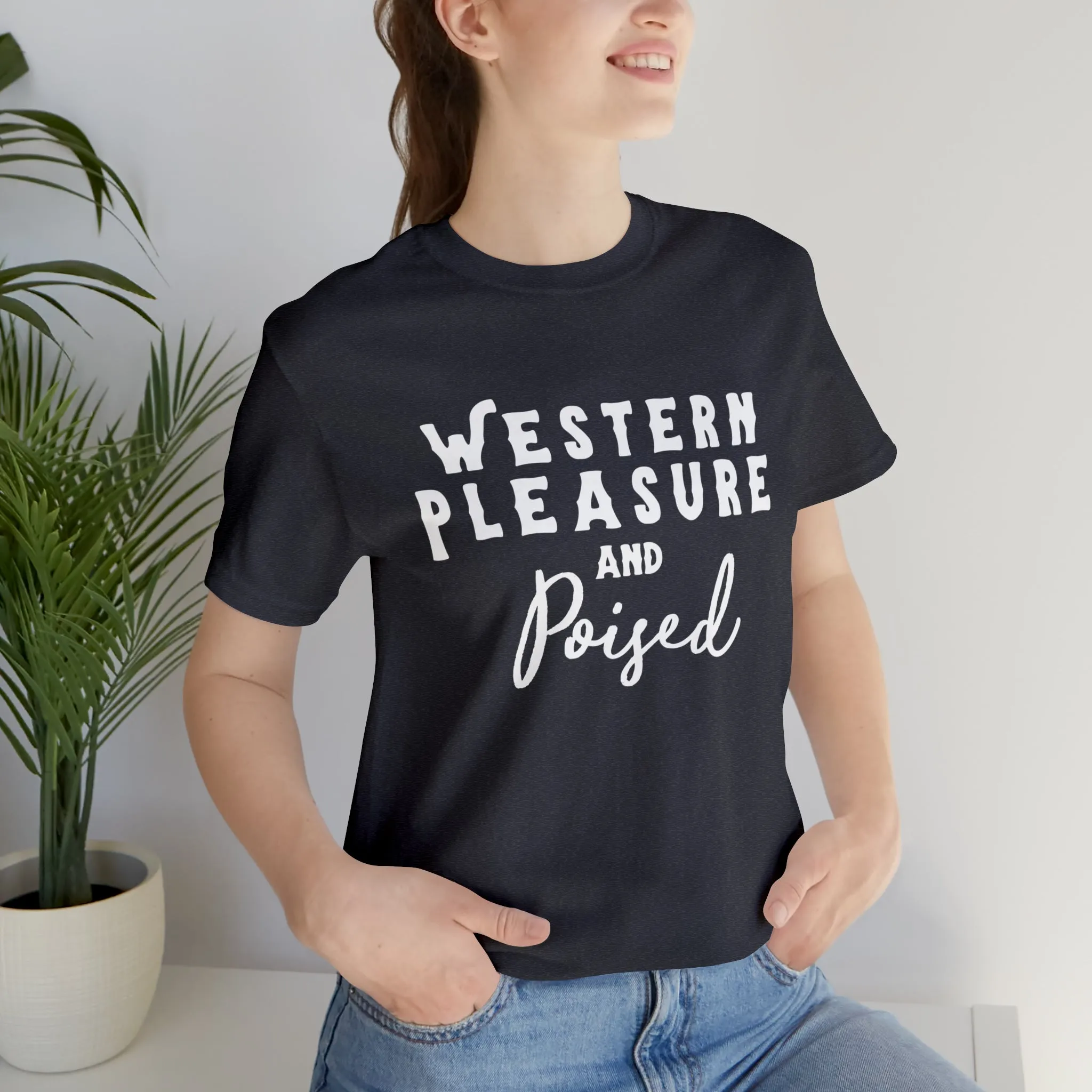 Western Pleasure & Poised Short Sleeve Tee
