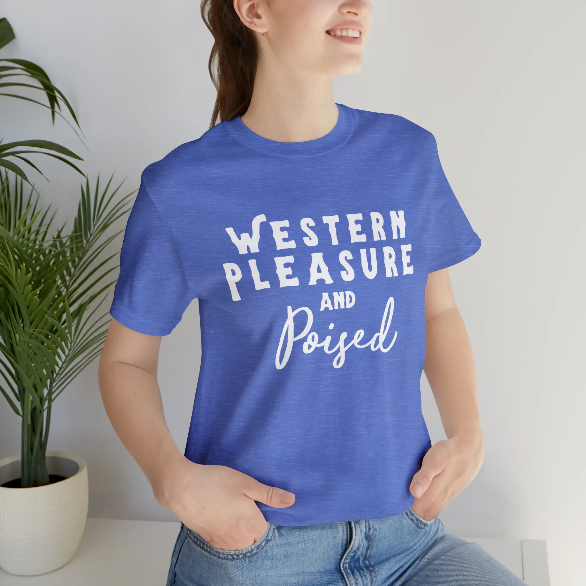 Western Pleasure & Poised Short Sleeve Tee