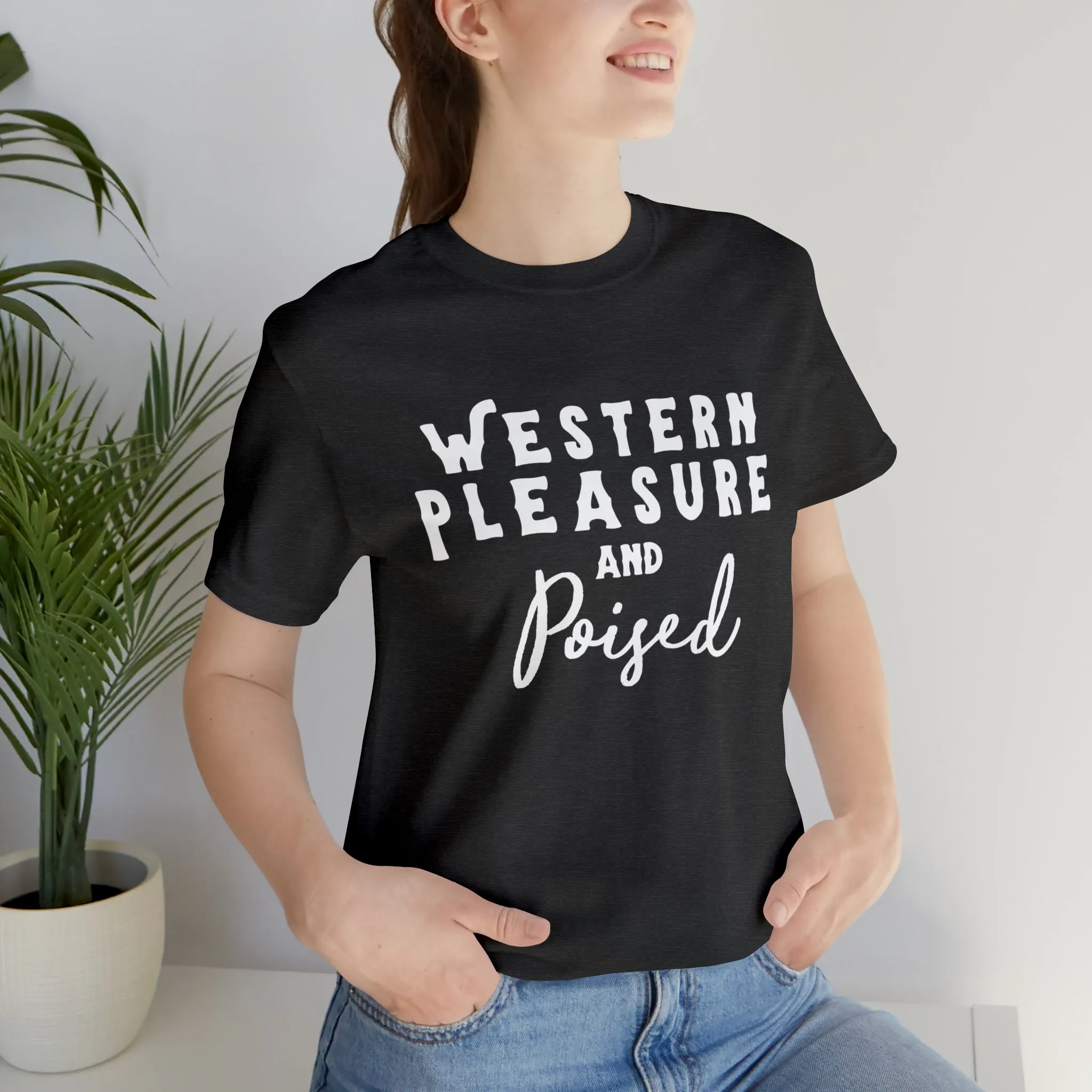 Western Pleasure & Poised Short Sleeve Tee